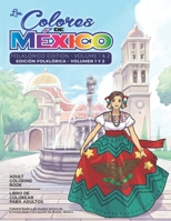 Adult Coloring Book: Folklorico Edition Volume 1 and 2: Los Colores de México B08RRMT2DR Book Cover