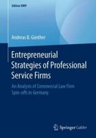 Entrepreneurial Strategies of Professional Service Firms: An Analysis of Commercial Law Firm Spin-offs in Germany 3658240903 Book Cover