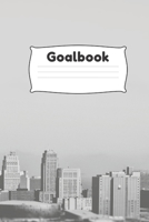 Goalbook: 6x9 120 white pages Notebook, Journal for getting Your Goals Live 1691097691 Book Cover