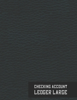 Checking Account Ledger large: Simple Check Register | 6 Column Payment Record, Record and Tracker Log Book, Personal Checking Account Balance ... Design (checking account balance log book) 1712836048 Book Cover