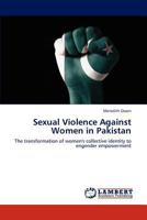 Sexual Violence Against Women in Pakistan 3659152781 Book Cover