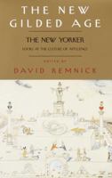 The New Gilded Age: The New Yorker Looks at the Culture of Affluence (Modern Library Paperbacks)