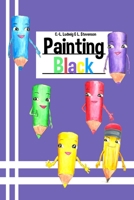 Painting Black 3982439701 Book Cover