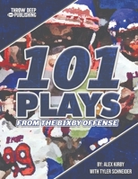 101 Plays from the Bixby Offense B0C7T1NJD8 Book Cover