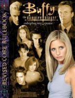Buffy the Vampire Slayer the Roleplaying Game Core Rulebook 1933105100 Book Cover