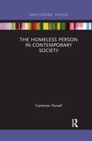 The Homeless Person in Contemporary Society 0367606976 Book Cover