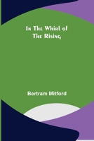 In the Whirl of the Rising 1523714220 Book Cover