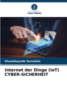 Internet der Dinge (IoT) CYBER-SICHERHEIT (German Edition) 6207074718 Book Cover
