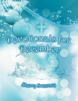 Devotionals for December 1479736791 Book Cover