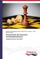 Prevención de traumas intrahospitalarios 3639556771 Book Cover