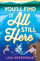You'll Find It All Still Here 1662530986 Book Cover