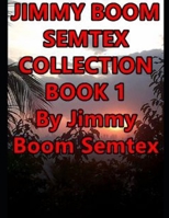 JIMMY BOOM SEMTEX COLLECTION BOOK 1 B0948RPQ3F Book Cover