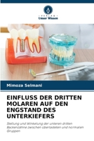 Einfluss Der Dritten Molaren Auf Den Engstand Des Unterkiefers 6205629402 Book Cover