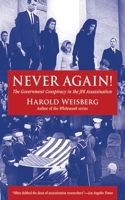 Never Again!: The Government Conspiracy in the JFK Assassination 0786702060 Book Cover