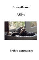 A Silva: liriche a quattro zampe 8831462326 Book Cover