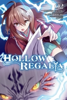Hollow Regalia, Vol. 2 (manga) (Hollow Regalia (manga)) B0FR42T11F Book Cover