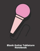 Blank Guitar Tablature Notebook: Music Composition Notebook Journal Tablature Manuscript Sheet Music Paper B083XX42MB Book Cover