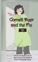 Cornell Dyer and The Flu 1949777103 Book Cover