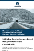 540 Jahre Geschichte des Bokisi Mangoro Makhuvele Chieftainship (German Edition) 6207041380 Book Cover