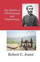 The Battles of Chickamauga and Chattanooga 1793895945 Book Cover