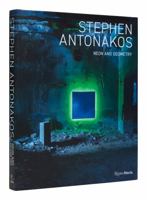 Stephen Antonakos: Neon and Geometry 0847872971 Book Cover