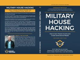 Military House Hacking: How to Earn Passive Income and Create Generational Wealth 0692197788 Book Cover