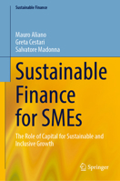 Sustainable Finance for SMEs: The Role of Capital for Sustainable and Inclusive Growth 3031741927 Book Cover