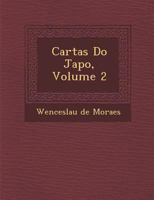 Cartas Do Japo, Volume 2 1286919568 Book Cover