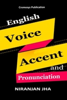 English Voice Accent and Pronunciation 1482019973 Book Cover