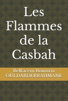 Les Flammes de la Casbah (French Edition) B0DPSR3JXV Book Cover