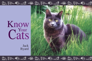 Know Your Cats 1908397608 Book Cover