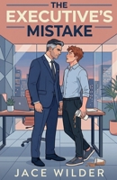 The Executive's Mistake B0GY2ZBGTR Book Cover