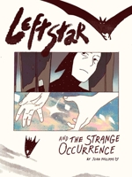 Leftstar & the Strange Occurrence B0BY1DN16P Book Cover