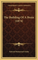 The Building of a Brain 1164856642 Book Cover