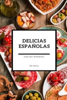 Delicias Españolas (Cocina Mundial) B0C5GJXB27 Book Cover
