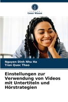 Einstellungen zur Verwendung von Videos mit Untertiteln und Hörstrategien 6204052241 Book Cover