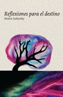 Reflexiones para El Destino B08NF1QWC5 Book Cover