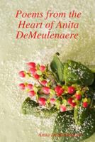 Poems from the Heart of Anita DeMeulenaere 1304747026 Book Cover