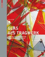 Glas Als Tragwerk: Entwurf Und Konstruktion Selbsttragender Hüllen (German Edition) 3764376074 Book Cover