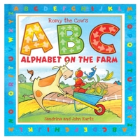 Romy the Cow's ABC Alphabet on the Farm 1631582852 Book Cover
