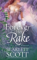 Forever Her Rake (Dukes Most Wanted) B0CWMFYRCZ Book Cover