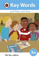 Key Words with Peter and Jane Level 3a - We Like Rabbits 0241510791 Book Cover