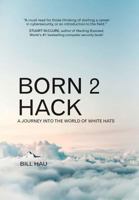 Born 2 Hack (Cloud) Hardback 9887926809 Book Cover