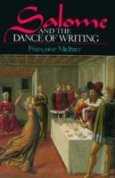 Salome and the Dance of Writing: Portraits of Mimesis in Literature 0226519724 Book Cover