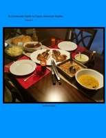 A Community Guide to Classic American Staples, Volume 2: Meat and Vegetable Recipes B0BS924C74 Book Cover