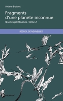 Fragments d'une planète inconnue - Tome 2 (French Edition) 2342045298 Book Cover