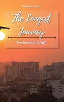 The Longest Journey: Continental Drift 180193049X Book Cover