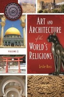 Art and Architecture of the World's Religions 0313342865 Book Cover