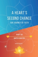 A Heart’s Second Chance: Our Journey of Faith B0F8W5KHGG Book Cover