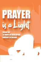 Prayer is The Light 1805457284 Book Cover